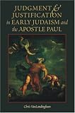 Judgment & Justification in Early Judaism and the Apostle Paul