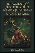 Judgment & Justification In Early Judaism And The Apostle Paul