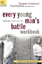 Every Young Man's Battle Workbook: Practical Help in the Fight for Sexual Purity (Everyman: Sexual Integrity)
