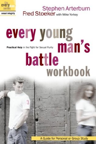 Every Young Man's Battle Workbook: Practical Help in the Fight