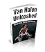 Van Halen Unleashed: Band Story, Songs and Drama