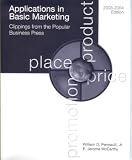Applications in Basic Marketing. Clipping from the Popular Business Press. 2003-2004 Edition