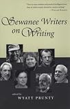 Sewanee Writers on Writing (Southern Literary Studies)