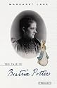 The Tale of Beatrix Potter: A Biography