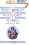 A Social History of Wet Nursing in America: From Breast to Bottle (Cambridge Studies in the History of Medicine)
