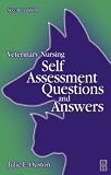 Veterinary Nursing: Self-Assessment Questions and Answers