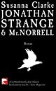 Jonathan Strange & Mr. Norrell: A Novel