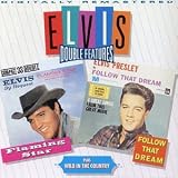 Flaming Star/Wild in the Country/Follow That Dream