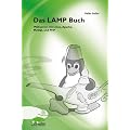 Das LAMP Buch. Webserver mit Linux, Apache, MySQL und PHP