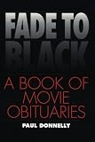 Fade to Black: A Book of Movie Obituaries