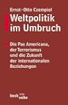 Weltpolitik im Umbruch. Die Pax Ameri...
