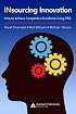 Insourcing Innovation: How to Achieve Competitive Excellence Using TRIZ