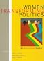 Women Transforming Politics: An Alternative Reader