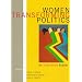 Women Transforming Politics: An Alternative Reader