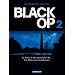 Black Op, Tome 2 :