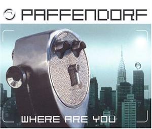 Paffendorf - Where Are You - Zortam Music