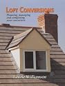 Loft Conversions: Planning, Managing and Completing Your Conversion