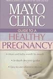 {MAYO CLINIC GUIDE TO A HEALTHY PREGNANCY BY Harms, Roger W.(Author)}Mayo Clinic Guide to a Healthy Pregnancy[paperback]Harper Paperbacks(Publisher)