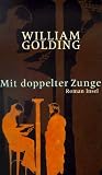 Mit doppelter Zunge: Roman
