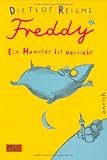 Freddy - Ein Hamster ist verliebt - Dietlof Reiche