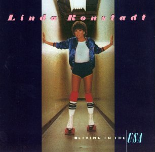 LINDA RONSTADT - Linda Ronstadt - Living In The USA - Zortam Music