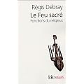 Le Feu Sacr� : Fonctions du Religieux