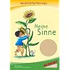 Meine Sinne, Werkstatt: Werkstattunterrricht. Werkstattreihe. 5 - 9 Jahre