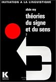 Théories du signe et du sens, tome 2 : Lectures