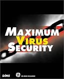 Maximum Virus Security (Maximum Security)