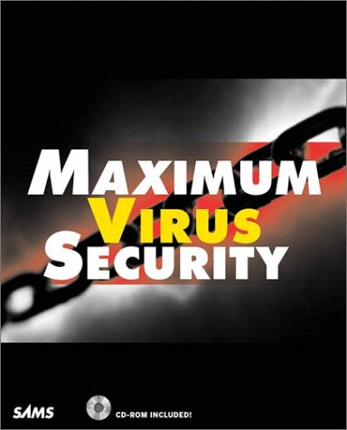 Maximum Virus Security (Maximum Security)
