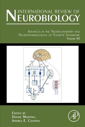 Advances in the Neurochemistry and Neuropharmacology of Tourette Syndrome (International Review of Neurobiology)