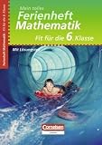 Produkt-Bild: Mein tolles Ferienheft - Mathematik: Fit f&uuml;r die 6. Klasse - &Uuml;bungsheft mit L&ouml;sungsteil