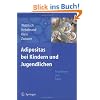 Adipositas bei Kindern und Jugendlichen: Grundlagen und Klinik