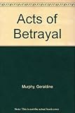 Acts of betrayal