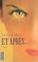 Et apr�s...