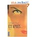 Et apr�s...