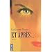 Et apr�s...