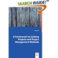 A Framework for Linking Projects and Project Management Methods