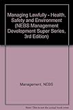 Managing lawfully. Health, safety and environment
