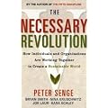 The Necessary Revolution: How Individuals and Organisations Are Working Together to Create a Sustainable World