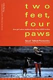 Two Feet, Four Paws: The Girl Who Walked Her Dog 4, 500 Miles