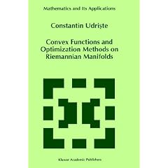 Convex Functions and Optimization Methods on Riemannian Manifolds (Mathematics and Its Applications)
