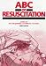 ABC of Resuscitation