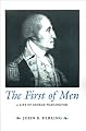 The First of Men: A Life of George Washington