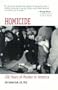 Homicide: 100 Years of Murder in America