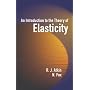 An Introduction to the Theory of Elasticity