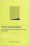 Search : Open for Business: The Persistent Entrepreneurial Class in Poland (Polish Edition)