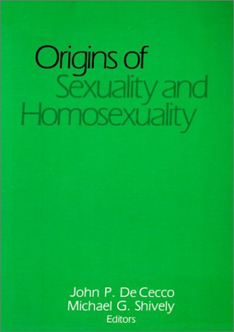Origins of Sexuality and Homosexuality (Journal of Homosexuality Series: N) under The Books Store