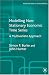 Modelling Non-Stationary Economic Time Series: A Multivariate Approach (Palgrave Texts in Econometrics)