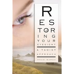 Restoring Your Eyesight: A Taoist Approach